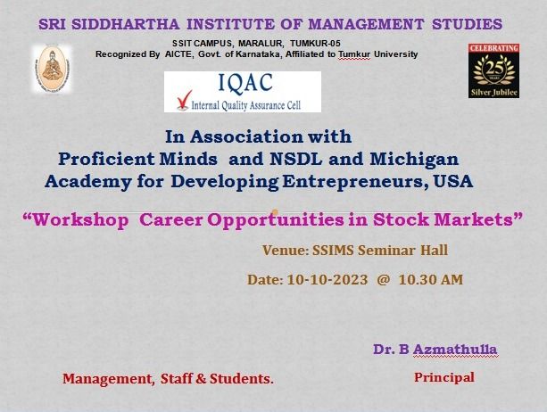 Workshop on “Career Opportunities in Stock Markets” Venue: SSIMS Seminar hall, @ 10.30AM